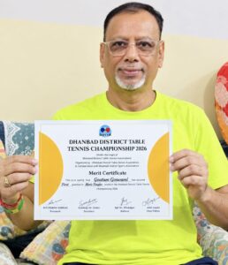 धनबाद जिला टेबल टेनिस चैंपियनशिप में गौतम गोस्वामी ने हासिल किया प्रथम स्थान