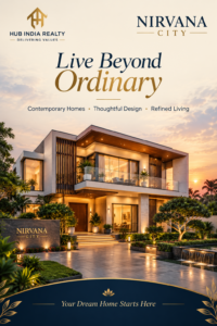 Nirvana City by Hub India Realty 🏡 | आपके सपनों के घर का नया पता | Luxury Living & Premium Lifestyle